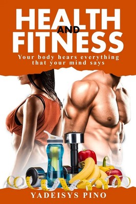 Yadeisys Pino | Health and Fitness | Taschenbuch | Englisch (2021) | Indy Pub