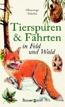 Tierspuren und Fährten in Feld und Wald von Gerd Ohnesor... | Buch | Zustand gut - Bild 1 von 2