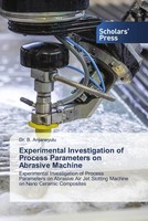 B. Anjaneyulu | Experimental Investigation Of Process Parameters On Abrasive...