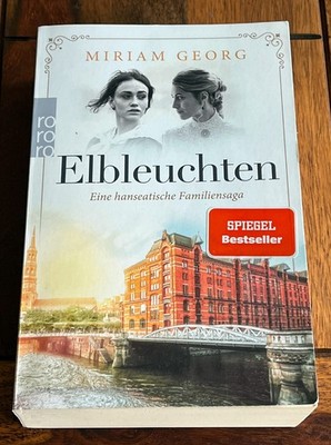 Elbleuchten - Eine hanseatische Familiensaga v. Miriam Georg