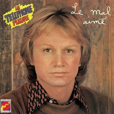 Claude Francois - Le Mal Aime / Le Telephone Pleure Vinyl RECORD