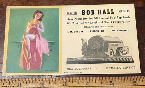 Vintage Blotter, Risque,Pin-Up Hold Tight, Bob Hall Road Oil, Mt Vernon Illinois