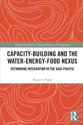 Capacity-Building and the Water-Energy-Food Nexus Maureen Papas Taschenbuch 2025
