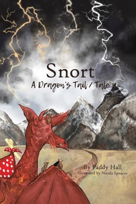 Snort: A Dragon's Tail / Geschichte von Hall, Paddy [Taschenbuch]