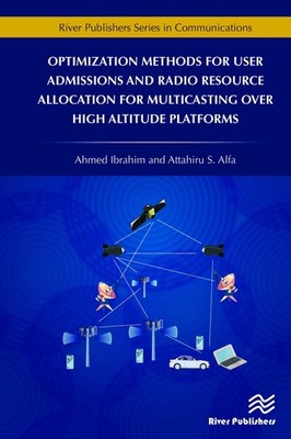 Optimization Methods for User Admissions and Radio Resource Allocation for Multi