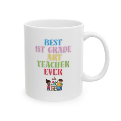 Best 1st Grade Art Teacher Ever   Teacher Appreciation Gift