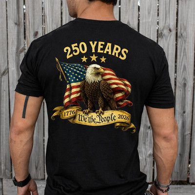 On Back Eagle Flag We The People 1776-2026 250th Birthday T-Shirt