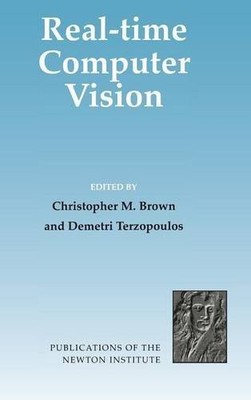 Real-Time Computer Vision: 4 (Publications of the Newton Institu
