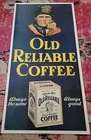 RARE vintage Old Reliable Coffee ad metal sign Man & Pipe ALways good 11x21"