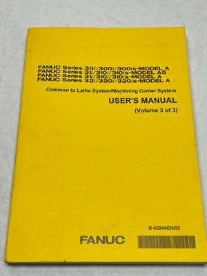 FANUC USER'S MANUAL B-63944EN/02 COMMON TO LATHE SYSTEM / MACHINING CENTER 3/3