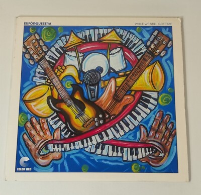 EUFORQUESTRA   WHILE WE STILL GOT TIME - VINYL LP - R51