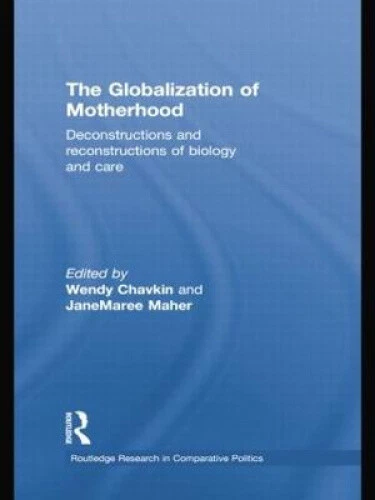 The Globalization of Motherhood: Deconstructions and reconstructions of - Picture 3 of 3