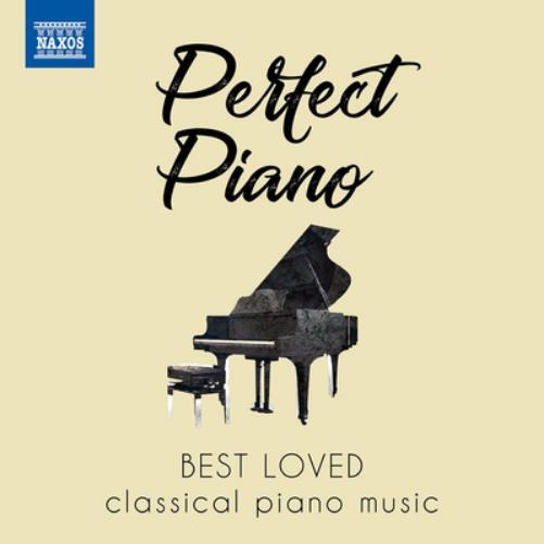 Various Composers Perfect Piano: Best Loved Classical Piano Music (CD) Album