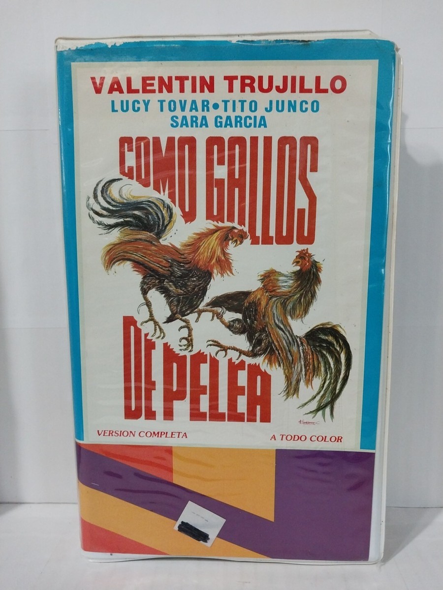 Como Gallos de Pelea Valentin Trujillo Lucy Tovar Tito Junco