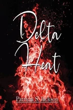Delta Heat by Patricia S. Jackson Paperback Book