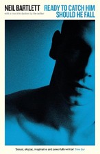 Ready To Catch Him Should He Fall by Neil Bartlett (English) Paperback Book