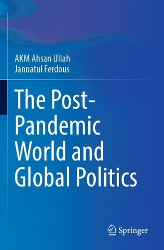 The Post-Pandemic World and Global Politics - 9789811919121