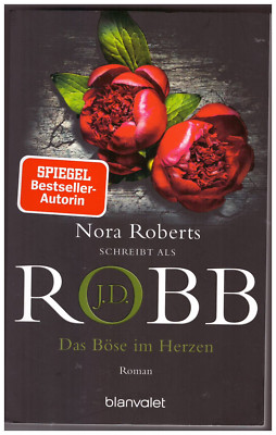 J.D.Robb / Das Böse im Herzen / Bd. 38