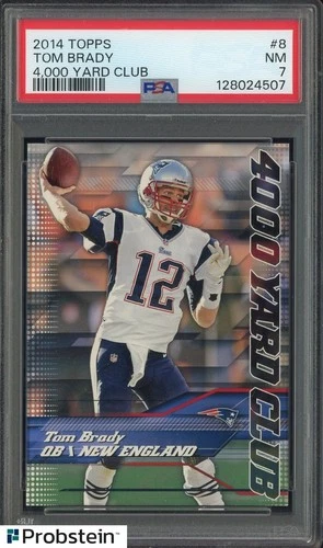 2014 Topps 4,000 Yard Club #8 Tom Brady Patriots PSA 7 NM
