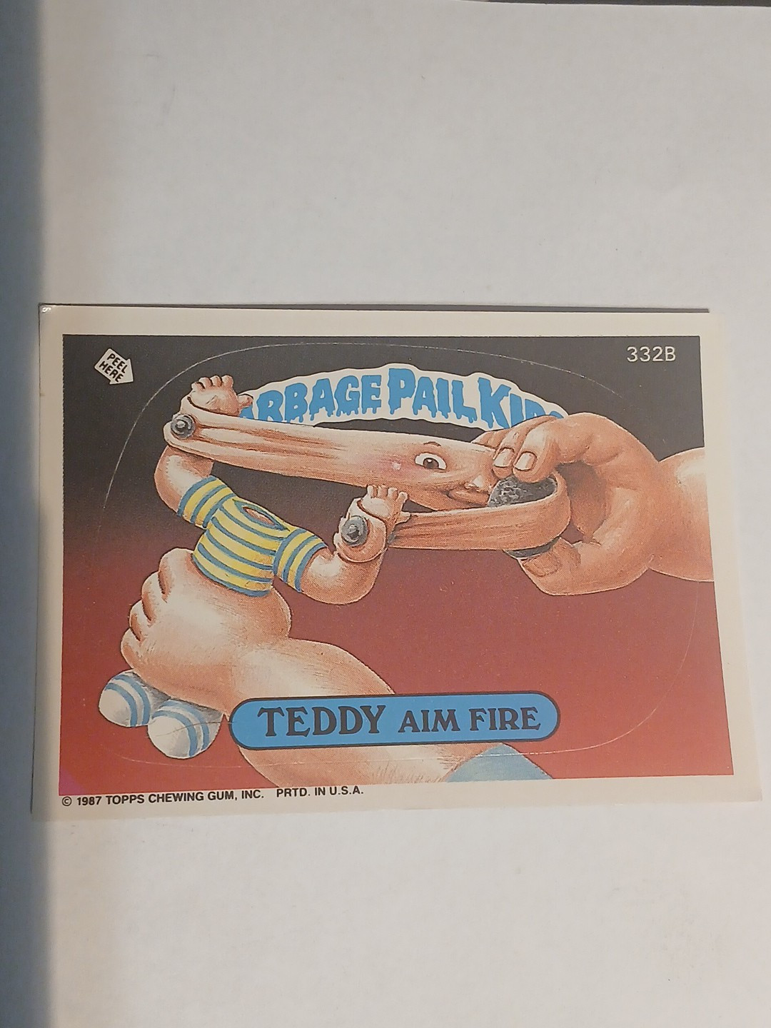 1987 TOPPS GARBAGE PAIL KIDS - TEDDY AIM FIRE - #332B  - 8TH SERIES 1/18