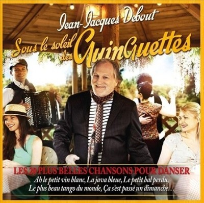Sous Le Soleil des Guinguettes by Jean-Jacques Debout [CD]