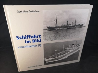 Schiffahrt im Bild Linienfrachter 1 Detlefsen, Gert U: