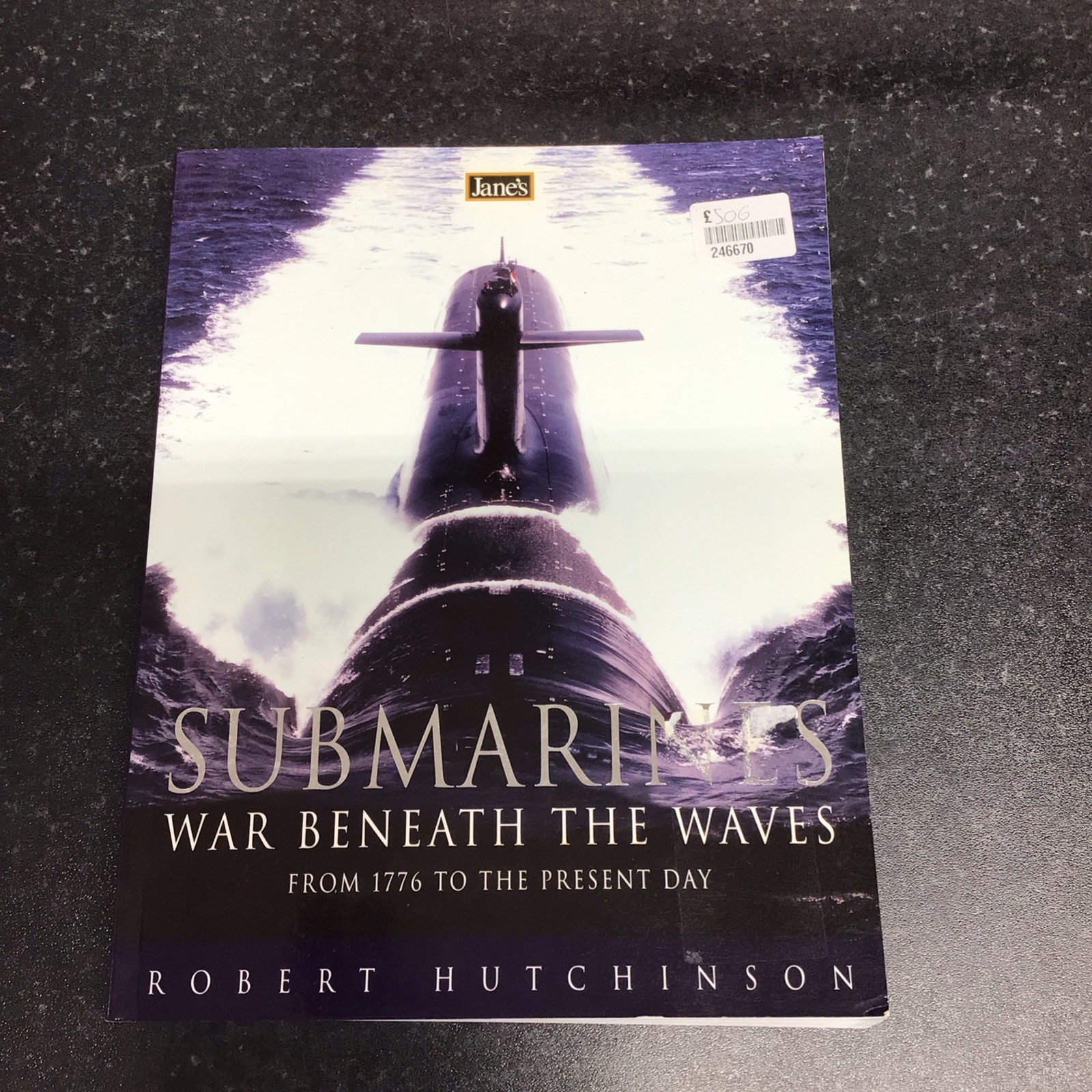 Jane's Submarines: War beneath the waves from... by Hutchinson, Robert Paperback