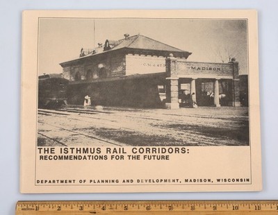 1983 Madison Wisconsin Isthmus Rail Corridor Plan For The Future Urban Planning