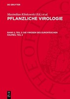 Pflanzliche Virologie, Band 2, Teil 2, Die Virosen Des EuropäIschen Raumes, Teil