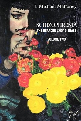 J. Michael Mahoney Schizophrenia (Taschenbuch)