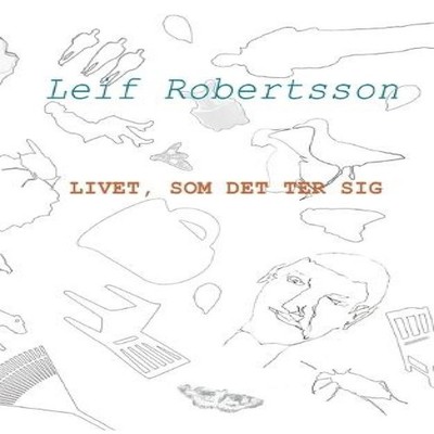 Livet som det ter sig Leif Robertsson Paperback Books on Demand G