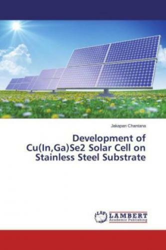 Thumbnail - Development Of Cu(in,ga)se2 Solar Cell On Stainless Steel Substrate