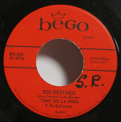 Tony De La Rosa 45 7'' Dos Destinos - Tejano Chicano Conjunto Latin Tex Mex