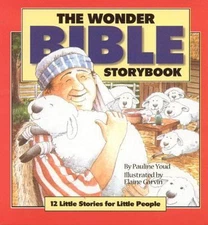 The Wonder Bible Storybook Hdcvr by Garwin, Elaine; Youd, Pauline