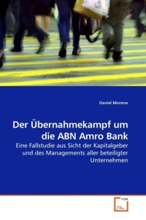 Thumbnail - Daniel Moreno | Der Übernahmekampf Um Die Abn Amro Bank | Taschenbuch