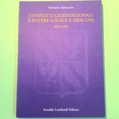 GERICHTSKONFLIKTE UND LOKALE MACHT IN SYRAKUS SANTUCCIO LOMBARDI VERLAG