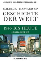 Geschichte Der Welt. Band 06: 1945 Bis Heute | Die Globalisierte Welt | Deutsch
