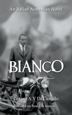 Gianni Anthony Vincent Di Camillo Bianco (Paperback) (UK IMPORT)