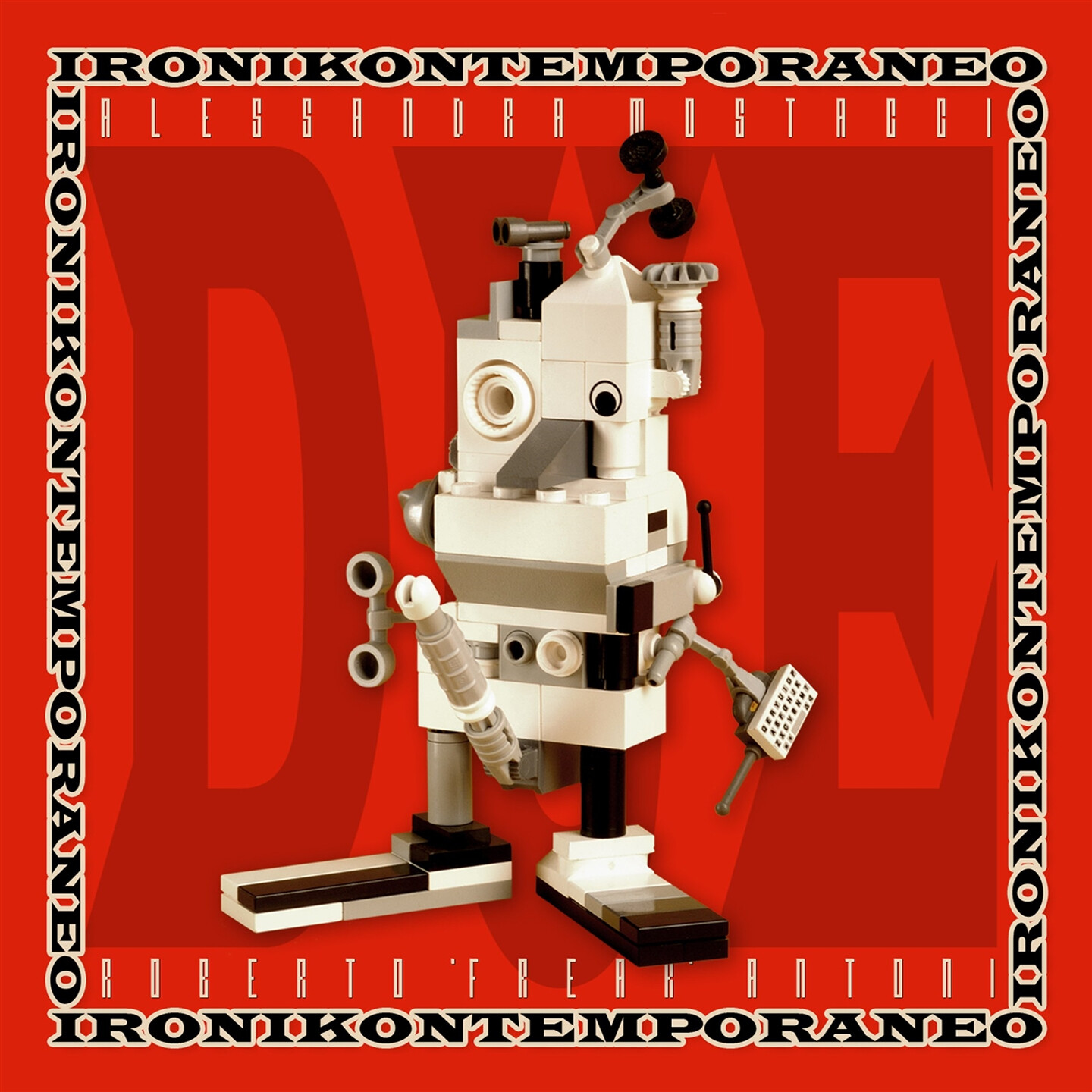 Roberto Freak” Antoni, Alessandra Mostacci - Ironikontemporaneo Due