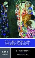 Civilization and Its Discontents: A Norton Critical Edition by Freud, Sigmund