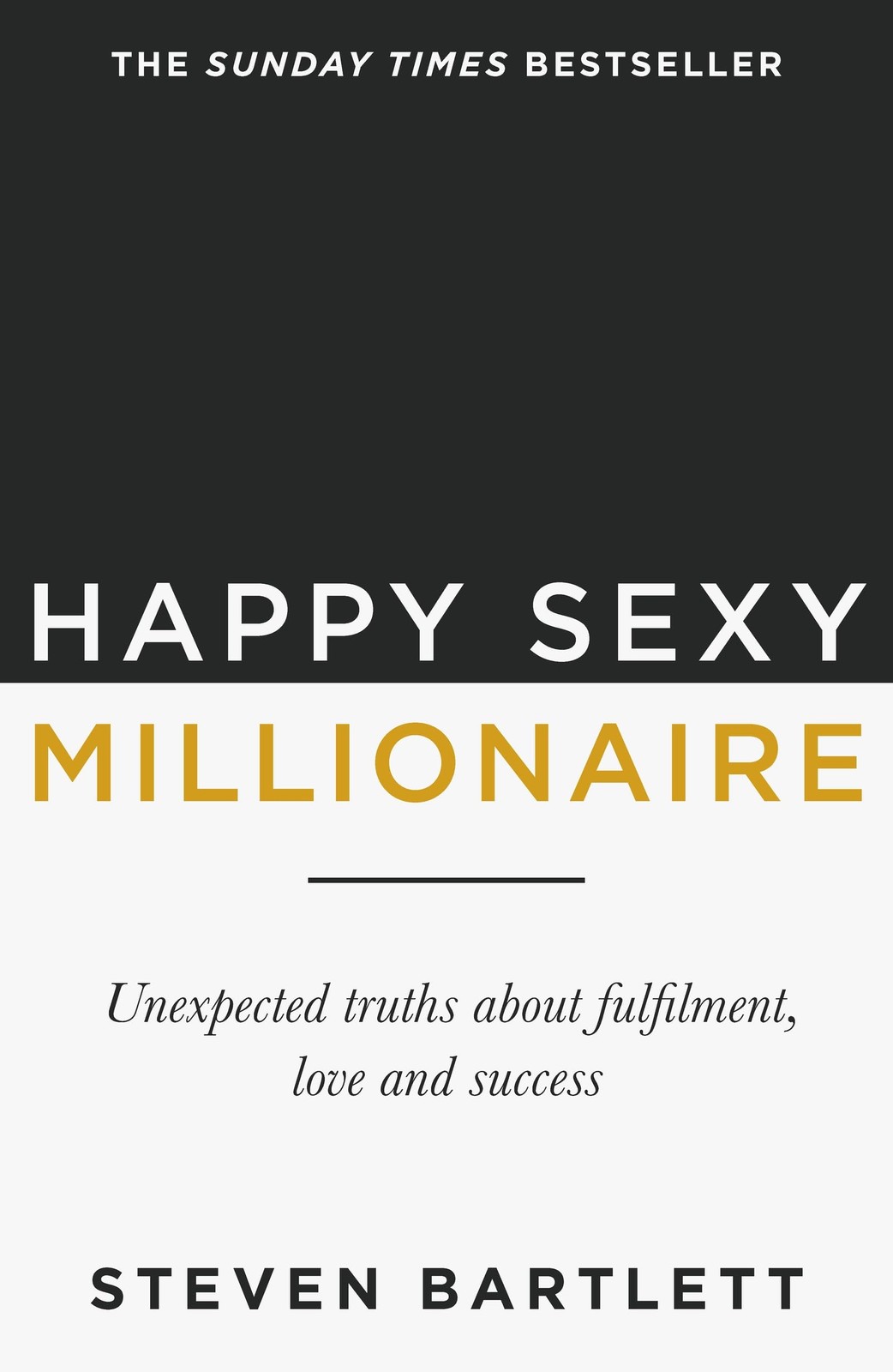 Happy s**y Millionaire: From bestselling author and host of The Diary of a CEO