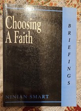 Choosing A Faith By Ninian Smart
