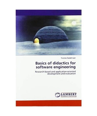 Basics of didactics for software engineering: Research-based and application-ori