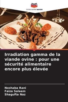 Irradiation gamma de la viande ovine: pour une s?curit? alimentaire encore plus 