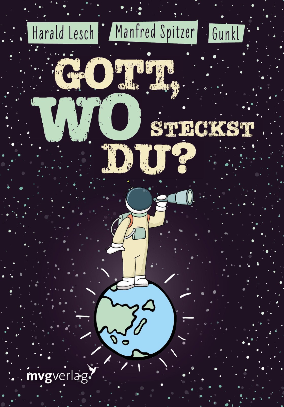 Manfred Spitzer: Gott, wo steckst du? - gebunden - Bild 2