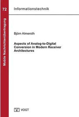 Aspects of Analog-to-Digital Conversion in Modern Receiver Architectures