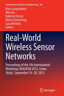 Langendoen - Real-World Wireless Sensor Networks   Proceedings of the  - X555z
