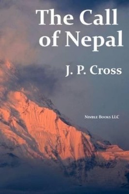 J P Cross The Call of Nepal (Paperback) (UK IMPORT)