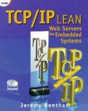 TCPIP Lean: Web Servers for Embedded Systems (Book and CD-Rom Edition) - GOOD