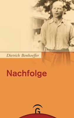Nachfolge | Dietrich Bonhoeffer | deutsch